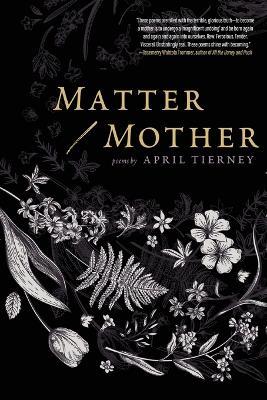 Matter / Mother - April Tierney - cover