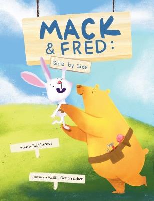 Mack & Fred, Side by Side - Erin Larivee - cover