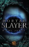 Portal Slayer: Hidden Journey - S L Dooley - cover