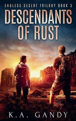 Descendants of Rust - K A Gandy - cover