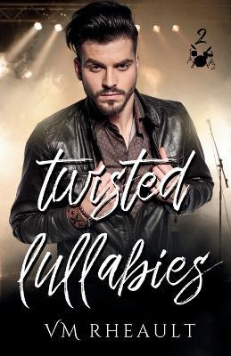 Twisted Lullabies - VM Rheault - cover