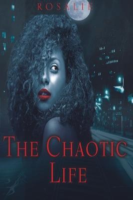 The Chaotic Life - cover