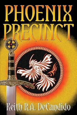 Phoenix Precinct - Keith R a DeCandido - cover
