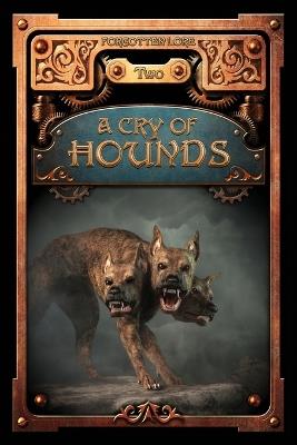 A Cry of Hounds - Ackley-McPhail,Keith R a DeCandido,Michelle D Sonnier - cover