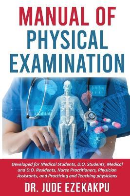 Manual of Physical Examination - Jude Ezekakpu - cover