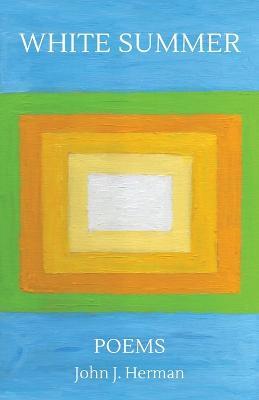 White Summer - John J Herman - cover