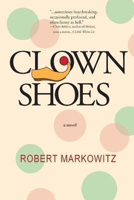 Clown Shoes - Robert Markowitz - cover