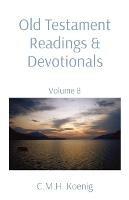 Old Testament Readings & Devotionals: Volume 8 - cover