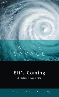 Eli's Coming - Alice Savage - cover