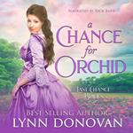 Chance for Orchid, A