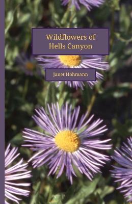 Wildflowers of Hells Canyon - Janet Hohmann - cover