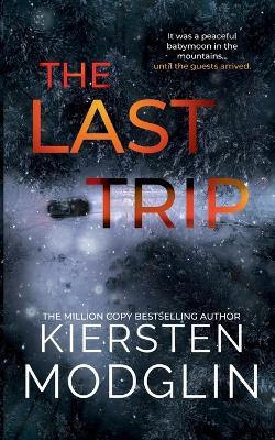 The Last Trip - Kiersten Modglin - cover