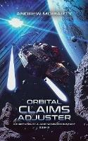 Orbital Claims Adjuster: Adventures of a Jump Space Accountant Book 2 - Moriarty - cover
