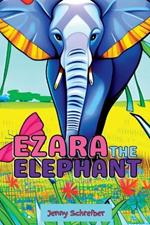 Ezara the Elephant: Fun and Fascinating Animal Facts about the Majestic Elephant, Beginner Reader