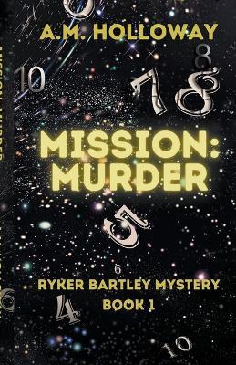 Mission: Murder - A M Holloway - cover