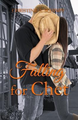 Falling for Chet - Christine A Schimpf - cover