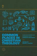 Common Places in Christian Theology
