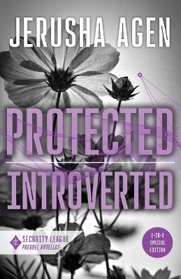 Protected and Introverted: A Security League Novella Collection - Jerusha Agen - cover