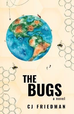 The Bugs - Cj Friedman - cover