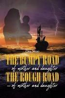 The Bumpy Road - of mother and daughter; The Rough Road - of mother and daughter - Qiu Niao - cover