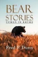 Bear Stories - Fred F Dunn - cover