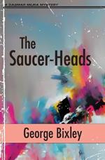 The Saucer-Heads