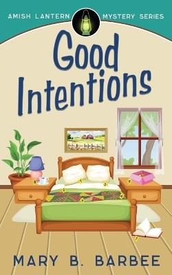 Good Intentions - Mary B Barbee - cover