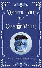 Winter Tales From Cozy Vales