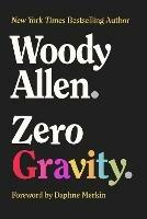 Zero Gravity - Woody Allen - cover