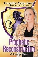 Prophetic Reconstruction: The Remnant's Response - Amber Brown - cover