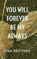 You Will Forever Be My Always - Dan McCrory - cover
