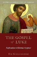 The Gospel of Luke - Edmon L Gallagher - cover