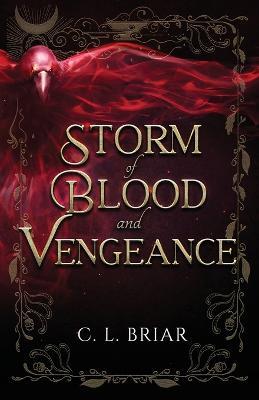 Storm of Blood and Vengeance: Book two of the Storm of Chaos and Shadows series - C L Briar - cover