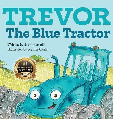 Trevor the Blue Tractor - Jason Caniglia - cover