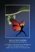 Selected Papers by Susan Kavaler-Adler: Volume I: Developmental Mourning, Erotic Transference, and Object Relations Psychoanalysis