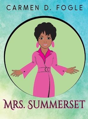 Mrs. Summerset - Carmen D Fogle - cover