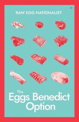 The Eggs Benedict Option - Raw Egg Nationalist - cover