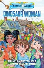 A Stroke of Magic: The Dinosaur Woman