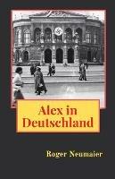 Alex in Deutschland - Neumaier - cover