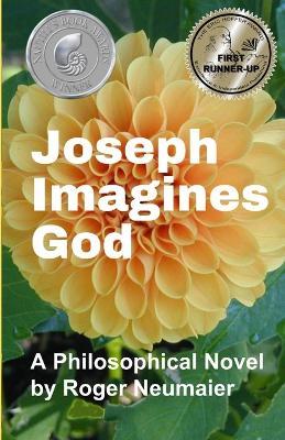 Joseph Imagines God - Roger Neumaier - cover