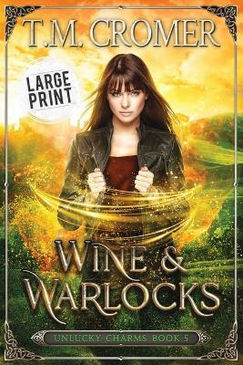 Wine & Warlocks - T M Cromer - cover