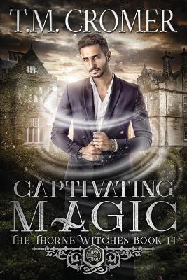 Captivating Magic - T M Cromer - cover
