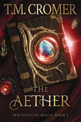 The Aether - T M Cromer - cover
