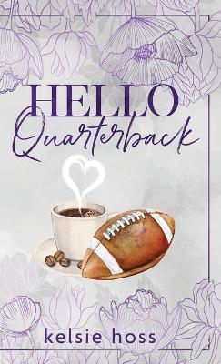 Hello Quarterback - Kelsie Hoss - cover