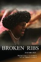 Broken Ribs in Every Pews - Bishop Leroy C E Newman,Mattie - cover