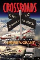 Crossroads: Book Two in Deja Vu Series - Jayne A Grant - cover