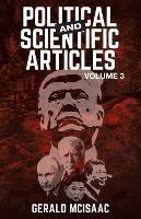 Political and Scientific Articles, Volume 3 - Gerald McIsaac - cover