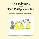 The Kittens and The Baby Chicks