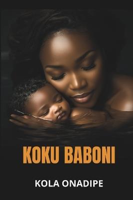Koku Baboni - Kola Onadipe - cover