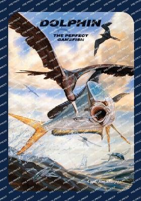 Dolphin: The Perfect Gamefish - James Sharpe - cover